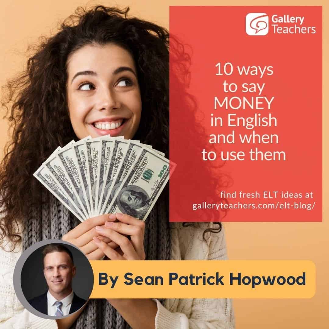 10-ways-to-say-money-in-english-and-when-to-use-them-gallery-teachers