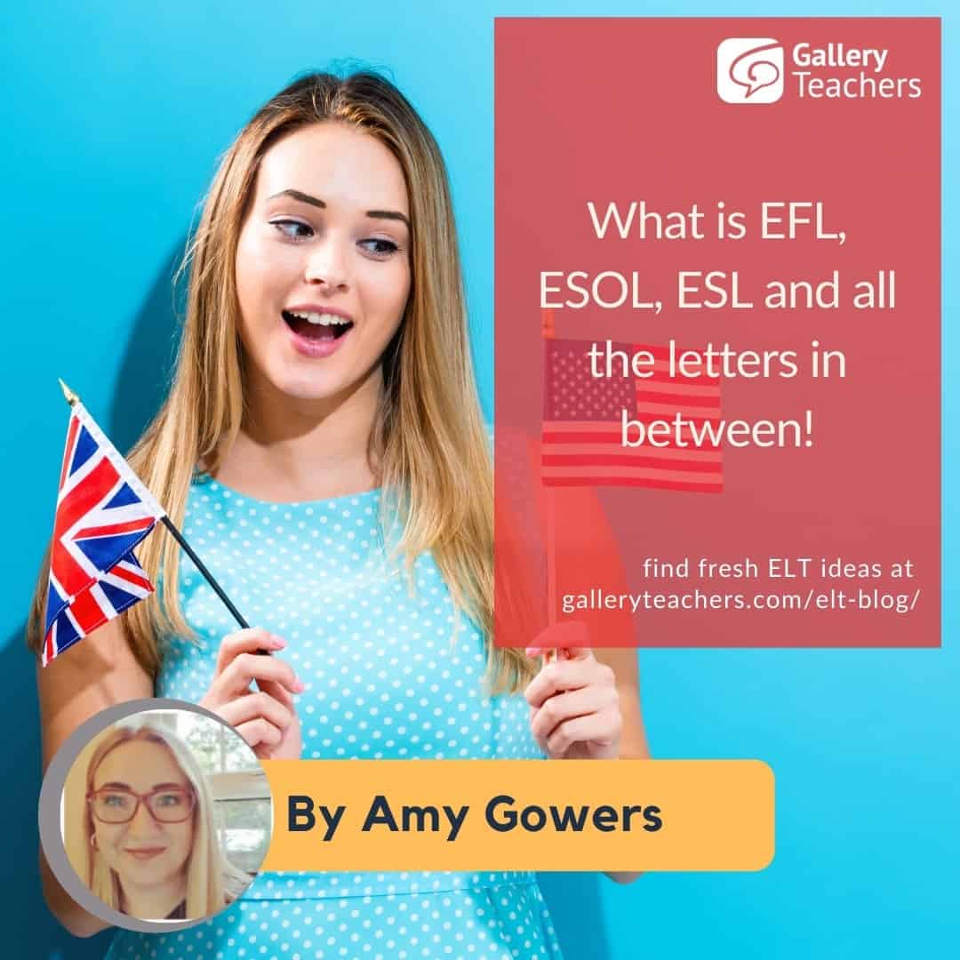 what-is-efl-esol-esl-and-all-the-letters-in-between-gallery-teachers