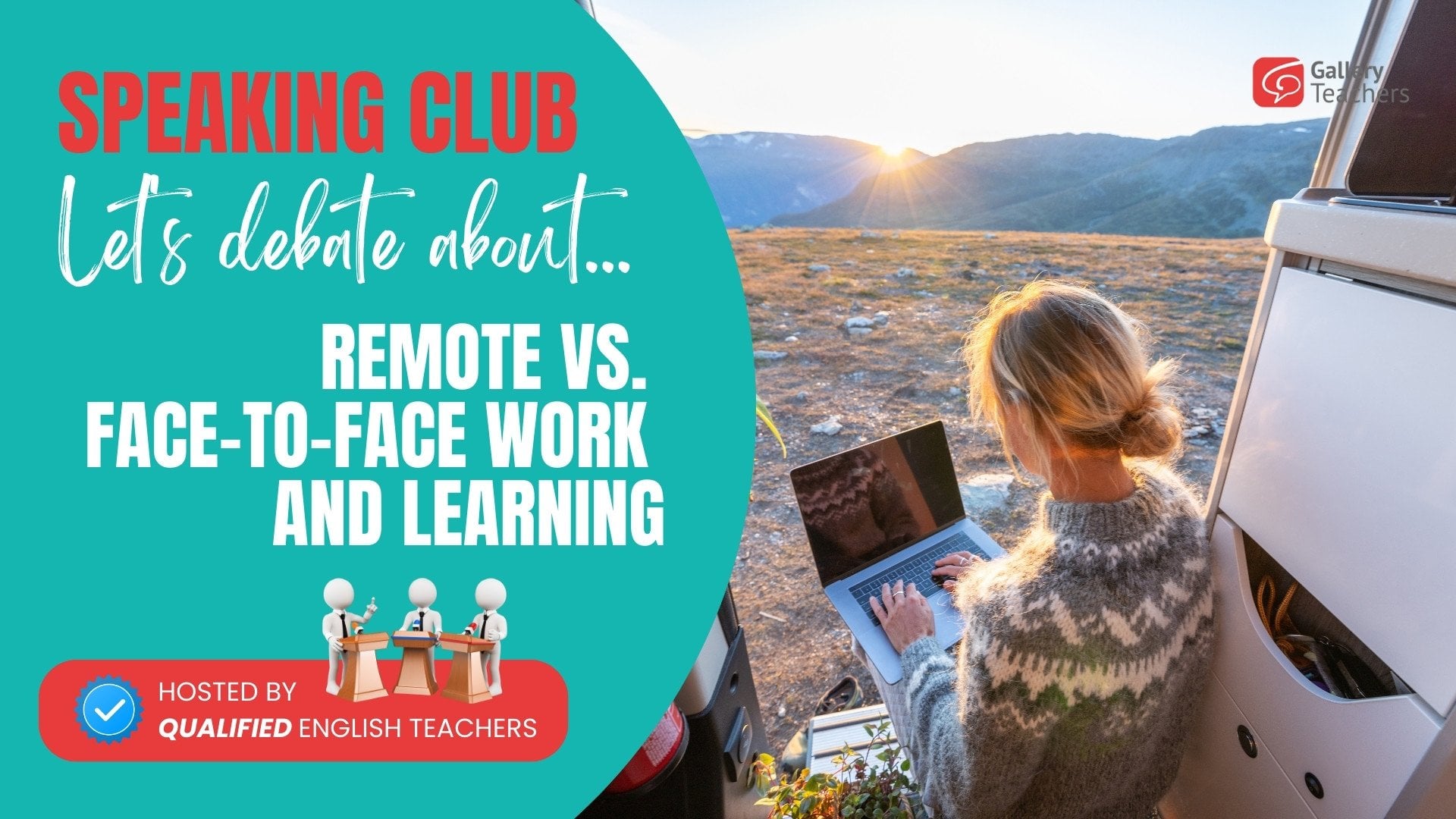 Debate Remote vs. FacetoFace Work and Learning Gallery Teachers