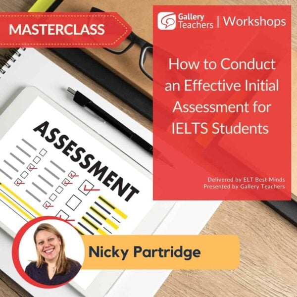 How to Conduct an Effective Initial Assessment for IELTS Students