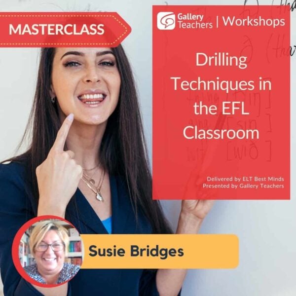 Drilling Techniques in the EFL Classroom - Gallery Teachers