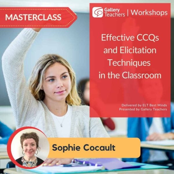 Effective CCQs and Elicitation Techniques in the Classroom