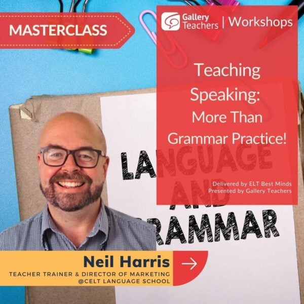 Teaching Speaking: More Than Grammar Practice!