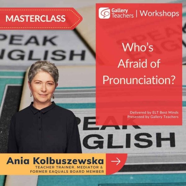 Who’s Afraid of Pronunciation?