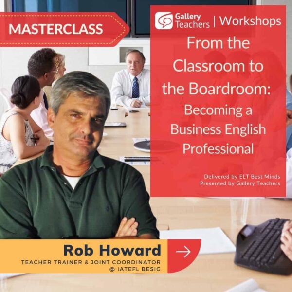 From the Classroom to the Boardroom: Becoming a Business English Professional