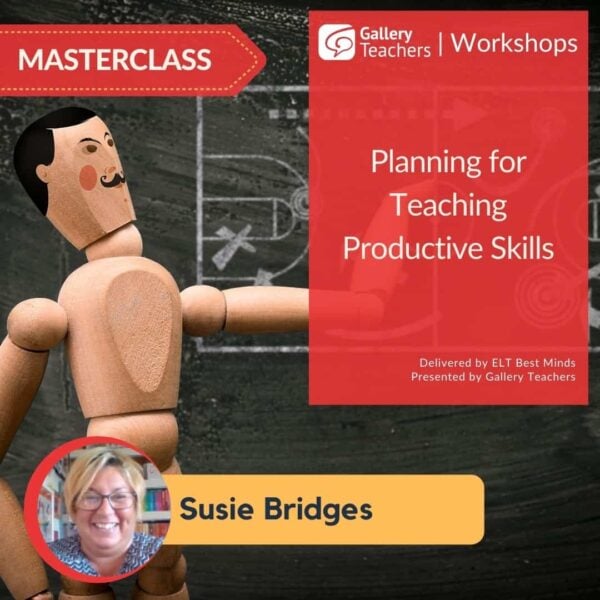 Planning for Teaching Productive Skills
